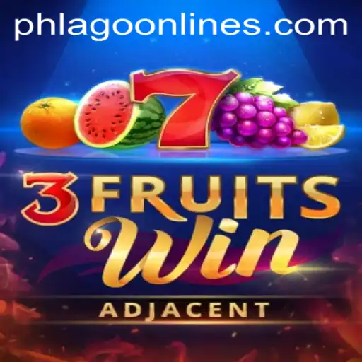 Embark on a Thrilling Adventure with 3FruitsWin: Master the Game with PHLAGO