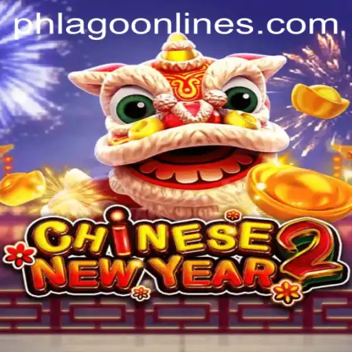Unveiling CHINESENEWYEAR2: An Exciting Journey into PHLAGO