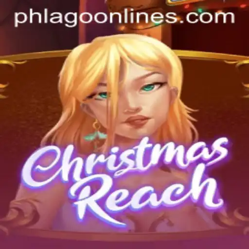 A Comprehensive Guide to ChristmasReach: The Game That Redefines Festive Fun with PHLAGO