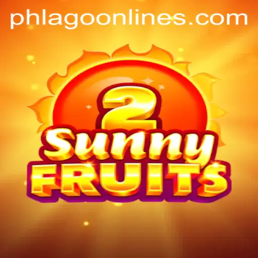 Explore the Engaging World of SunnyFruits2 and the Strategy of PHLAGO