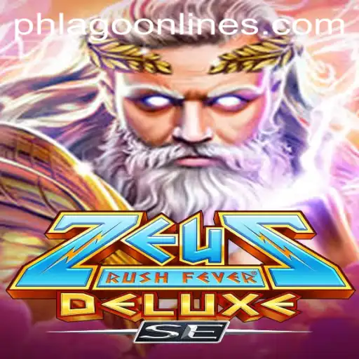 ZeusRushFeverDeluxeSE: Dive Into the Thunderous Fury of PHLAGO